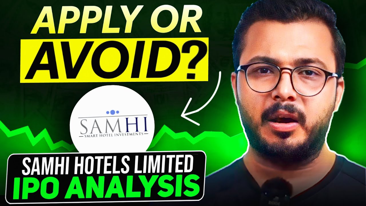 Expert Insights: Apply or Avoid - Samhi Hotels IPO