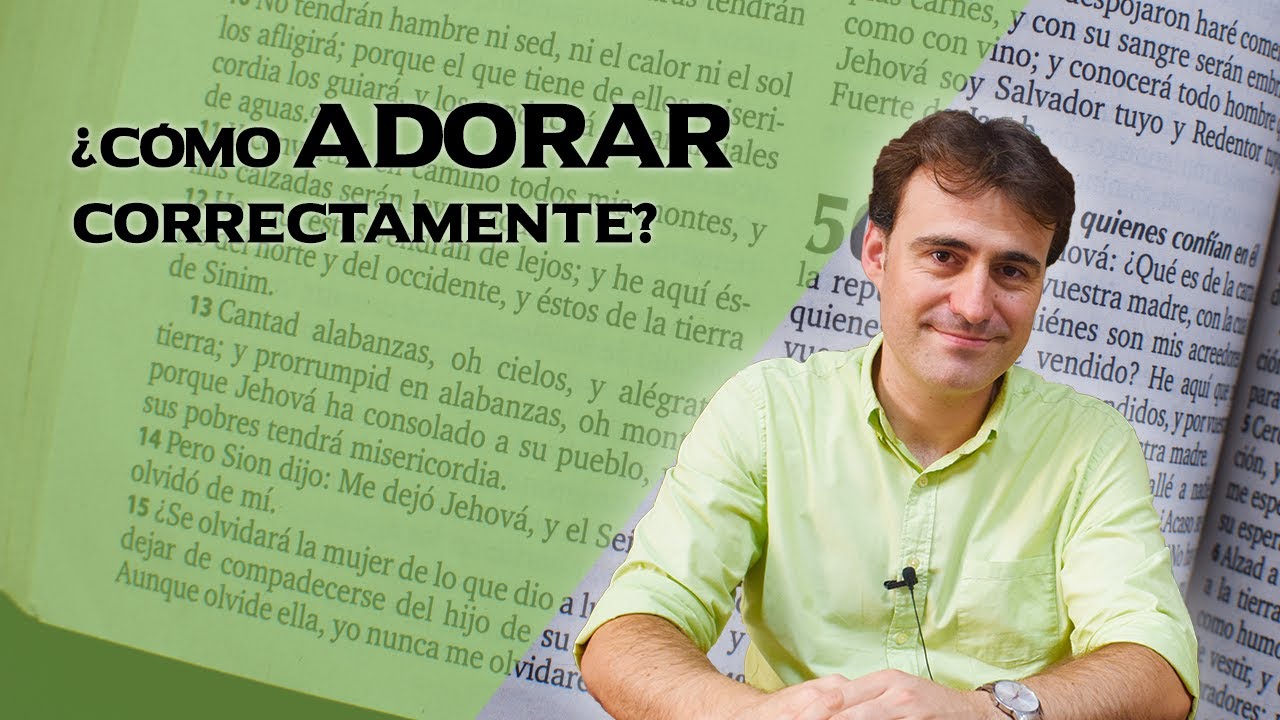 ¿Cómo ADORAR correctamente? 🙌🏻 - Samuel Barceló