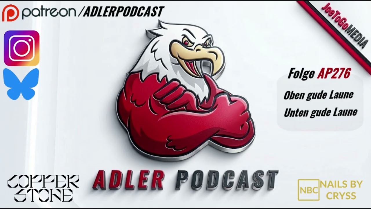 Adler Podcast Folge AP276 - Oben Gude Laune, Unten gude Laune