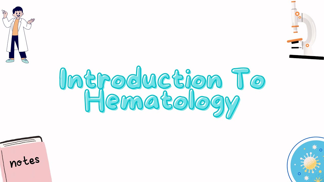 Introduction To Hematology