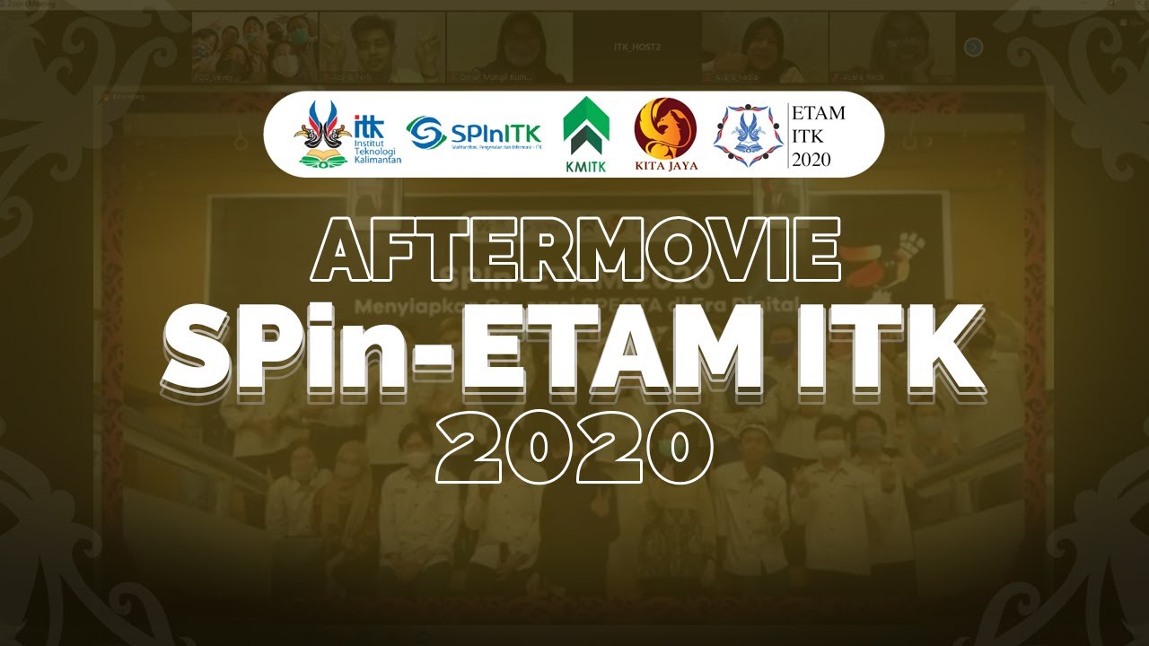 After Movie SPIn ETAM Institut Teknologi Kalimantan 2020