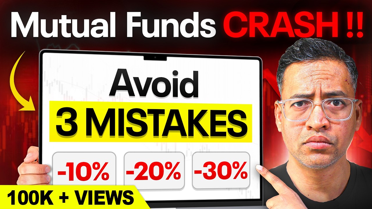 Market Crash Alert: 3 Mutual Fund Mistakes That Can Destroy Your Wealth - Rahul Jain
