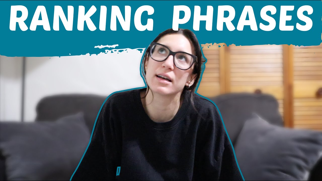 RANKING PHRASES (TIER LIST)
