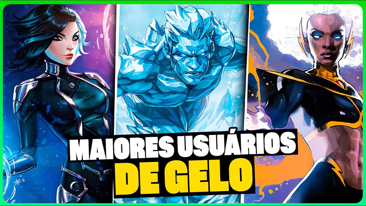 VOCÊ SABIA? Descubra os 7 Maiores Usuários de Poder de Gelo da Marvel!
