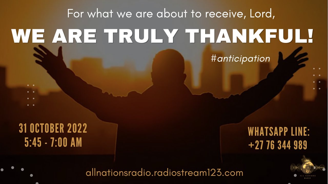 Ps Chanthal Whites | All Nations Radio | Thanksgiving Prayer Meeting | 31/10/2022