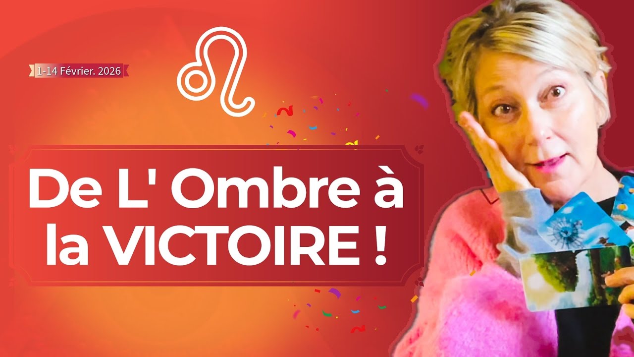De l’Ombre à la Victoire 🌟 LION Février 2026 – Prédictions Tarot