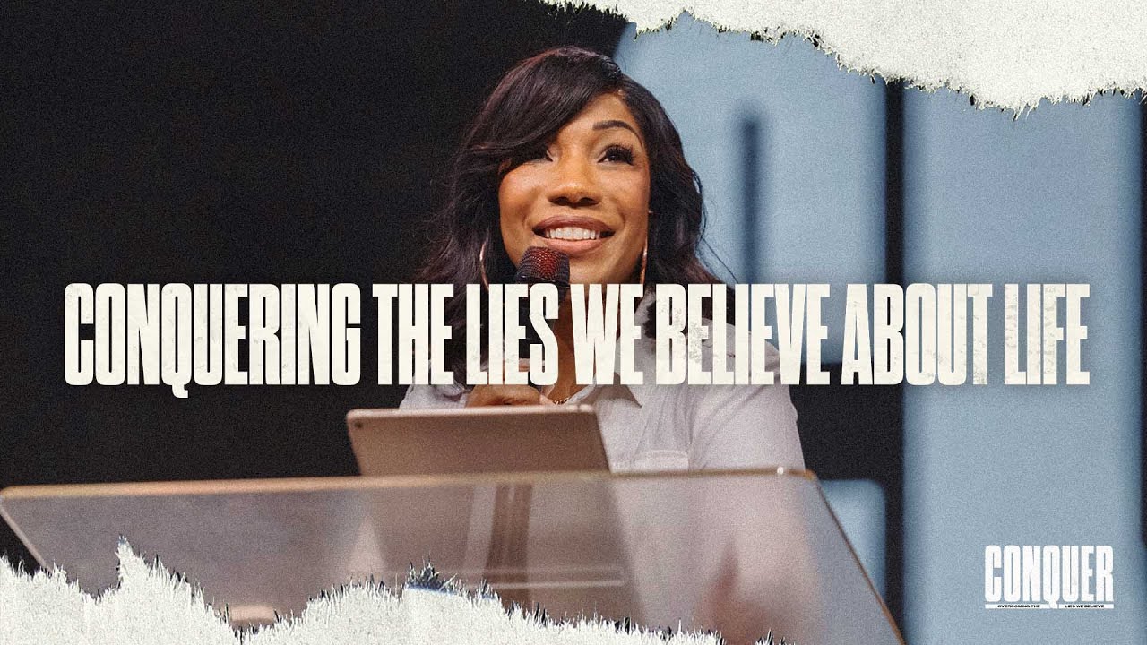 Conquering The Lies We Believe About Life | Pastor Nadine Raphael | Christian Life Center