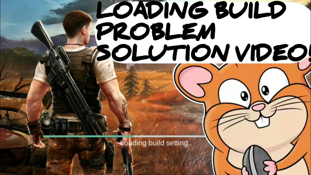 How to solve LOADING BUILD SETTING PROBLEM in SURVIVAL SQUAD COMMANDO MOSSION Game!! / with 💯% proof