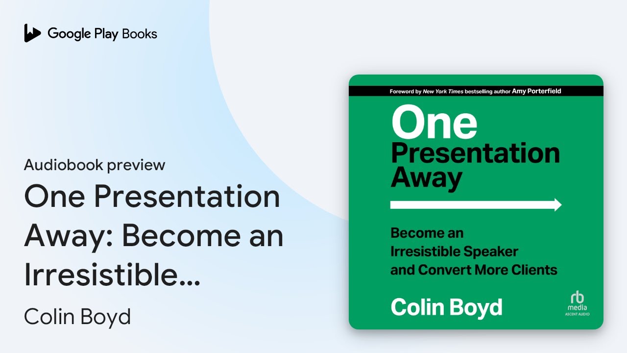 One Presentation Away: Become an Irresistible… by Colin Boyd · Audiobook preview