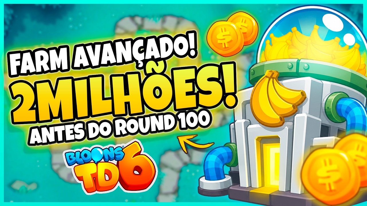 APRENDA A FARMAR AVAN&Ccedil;ADO NO BLOONS TD6 | Como FARMAR 2 MILH&Otilde;ES ANTES DO ROUND 100!