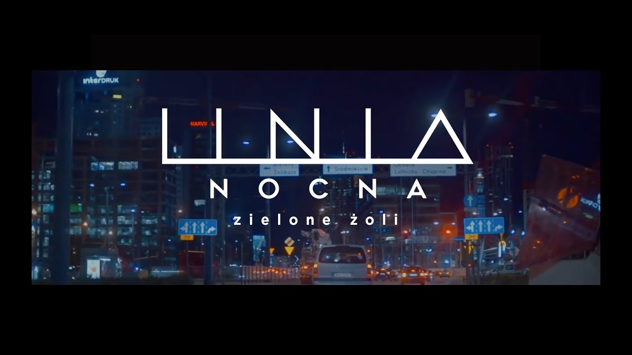 Linia Nocna - Zielone Żoli | Street Video