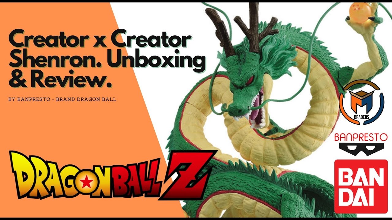 Banpresto Dragon Ball Z Creator x Creator Shenron - Unboxing and Review