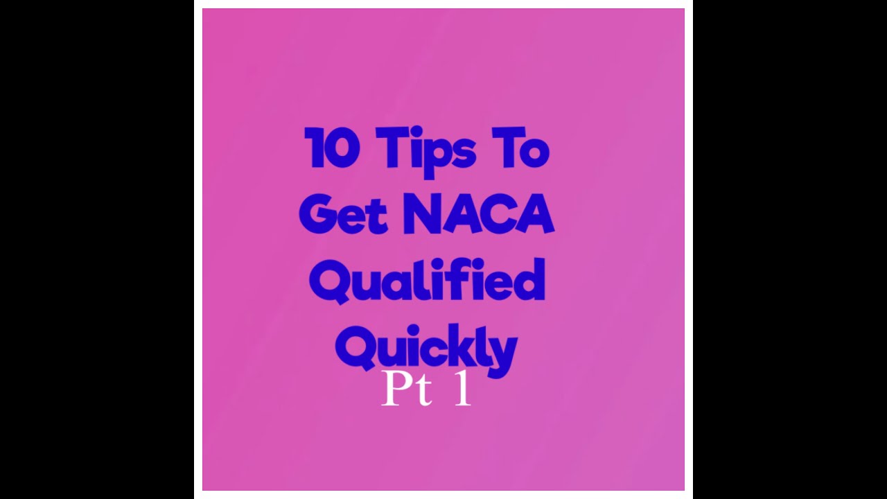 How To Get NACA Qualified ASAP Part 1