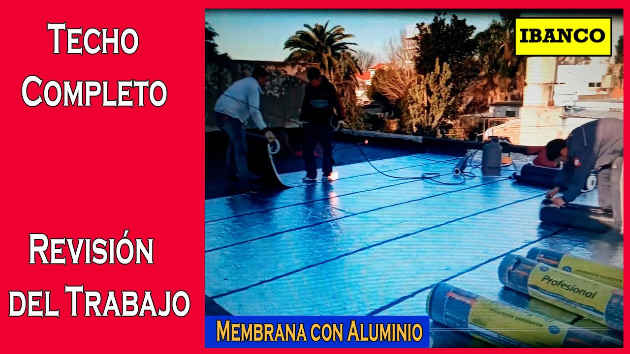 Como Colocar Membrana con Aluminio [ Techo de Losa - Chapa ]   Ibanco