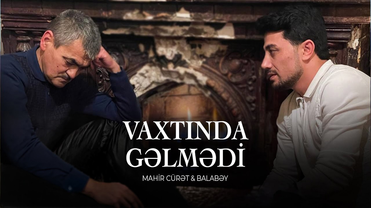 Balabəy Ağayev - Vaxtında Gəlmədi (Official Video)