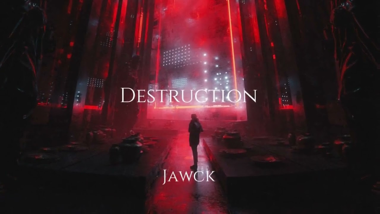 Jawck - Destruction (OUT NOW)