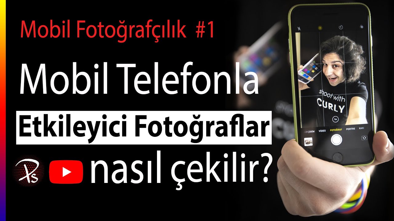 17 Adımda Telefon Fotoğrafçılığını Öğren : Mobil Fotoğrafçılık Eğitimi #1