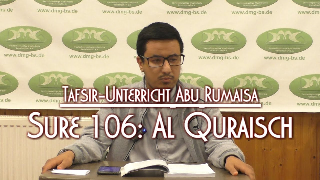 TAFSIR SURE 106: AL QURAISCH mit Abu Rumaisa am 27.05.2019 in Braunschweig