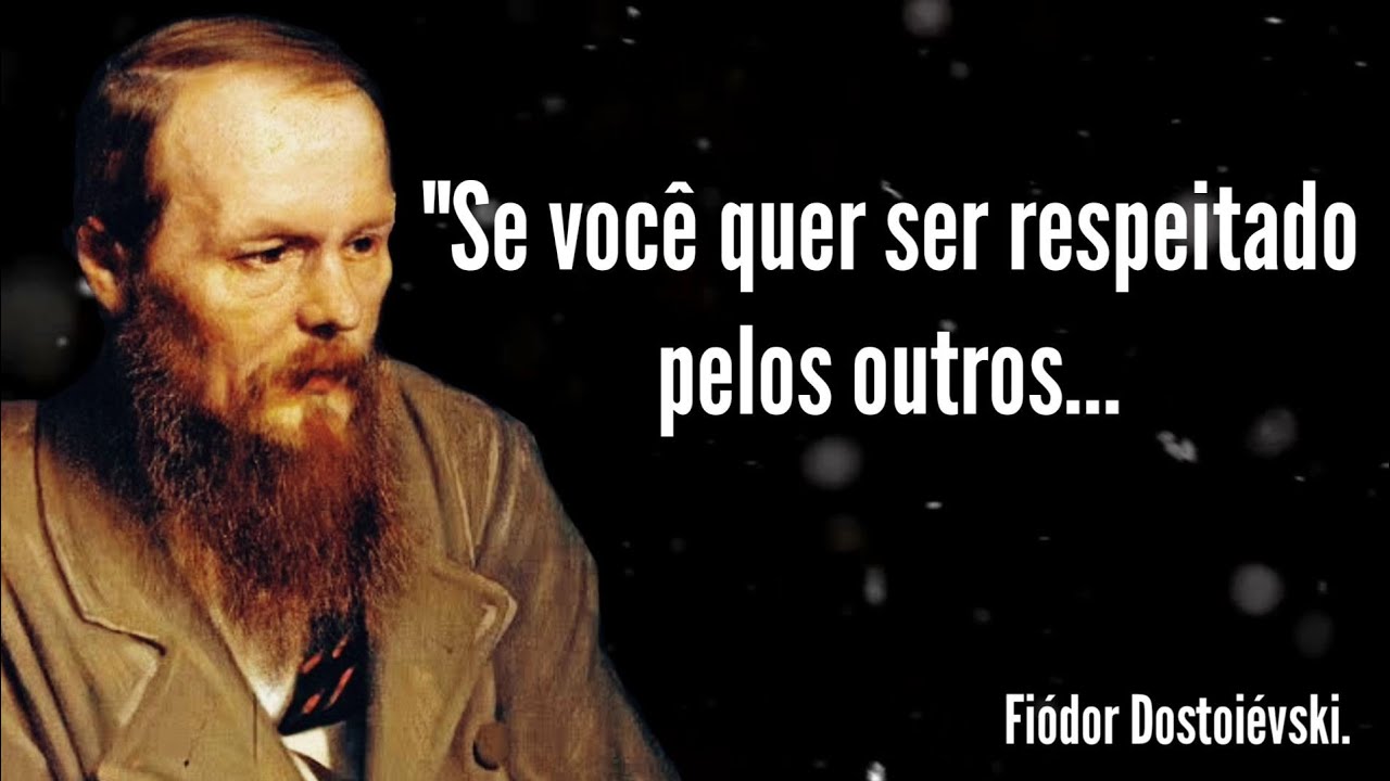 Frases Brilhantes para Entender a Natureza Humana| Fiódor Dostoiévski.