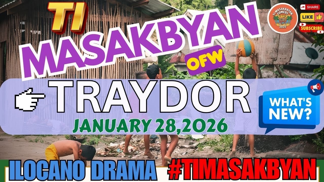 TI MASAKBAYAN OFW DRAMA #4IN1 | TRAYDOR | ILOCANO DRAMA LOVE STORIES #timasakbayan #ilocanodrama