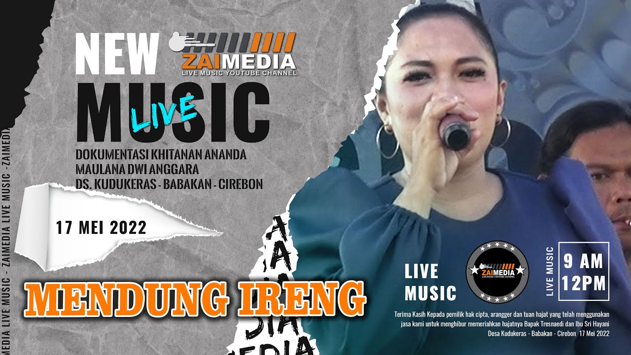 MENDUNG IRENG ( Mimi Nunung ) ~ Tarling Tengdung #ZAIMEDIA ~ Kudukeras 17 Mei 2022