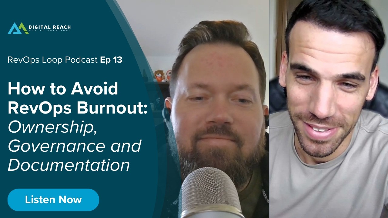 RevOps Loop Podcast Ep. 13: How to Avoid RevOps Burnout: Ownership, Governance and Documentation