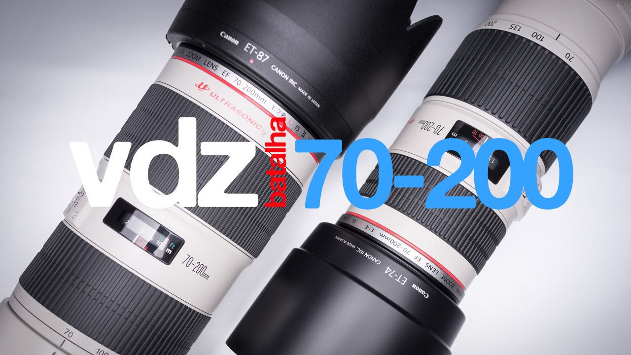 vdz 35 - Batalha Canon EF 70-200mm L IS USM: f/4 ou f/2.8 II?