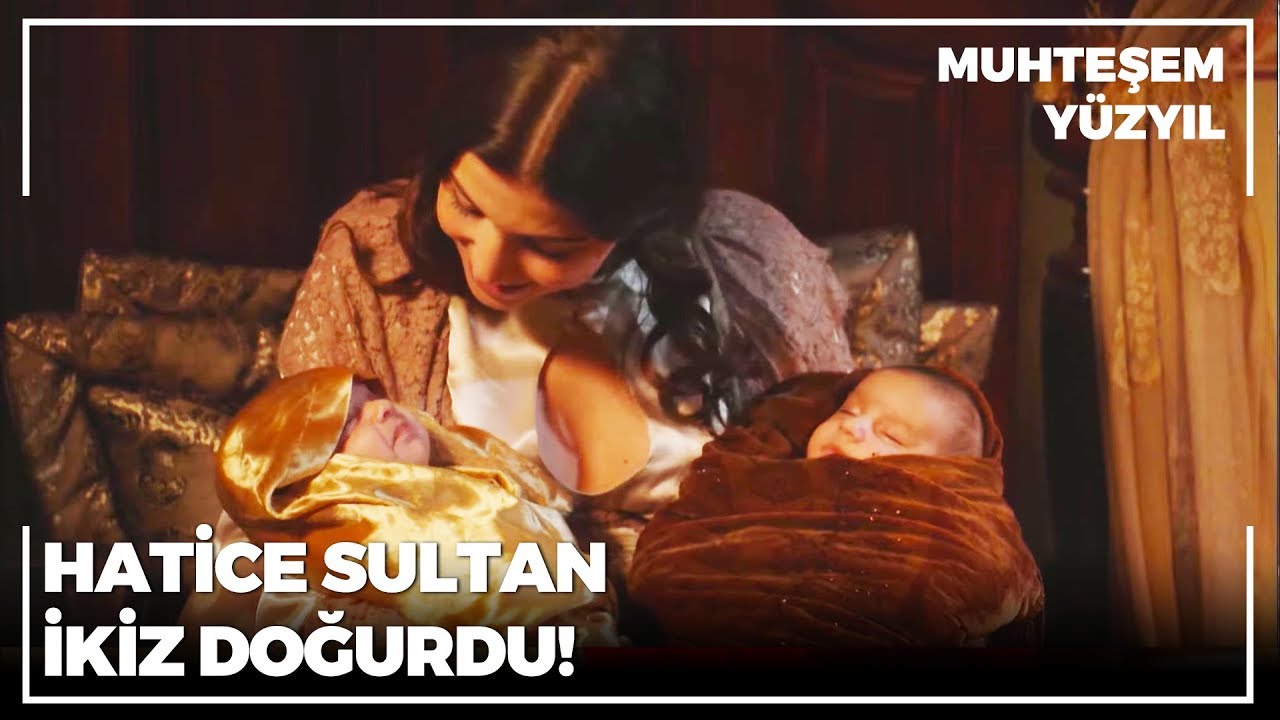 Hatice Sultan İkiz Çocuk Doğurdu! | Muhteşem Yüzyıl