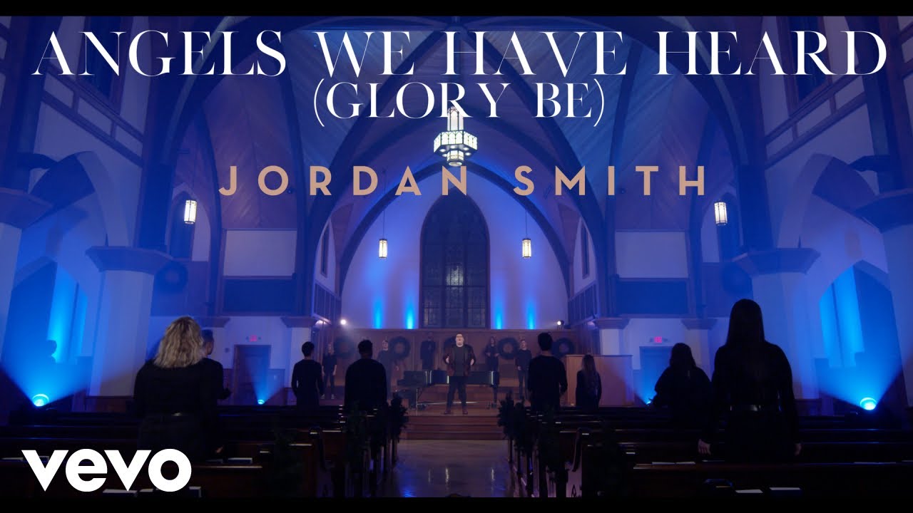 Jordan Smith - Angels We Have Heard (Glory Be) (Official Video)