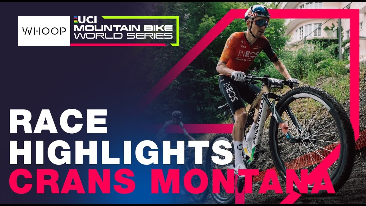 RACE HIGHLIGHTS | Elite Men XCO World Cup Crans Montana, Switzerland