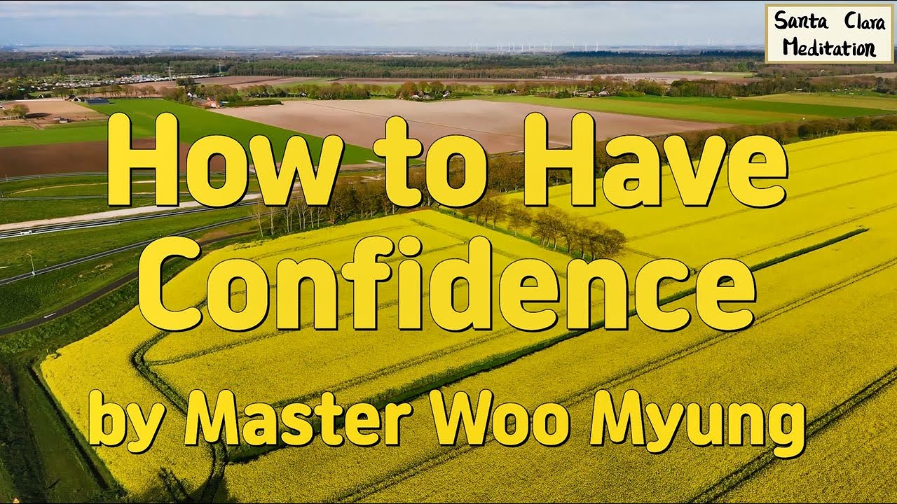 🌟 How to Have Confidence: Eliminate Inferiority Through Truth | Master Woo Myung