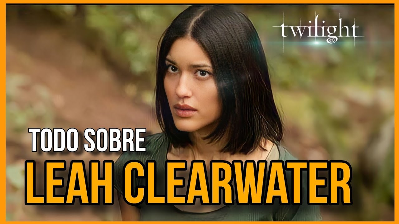 LEAH CLEARWATER| Su vida | La traición de Sam y su prima Emily #crepusculo #twilight #vampire