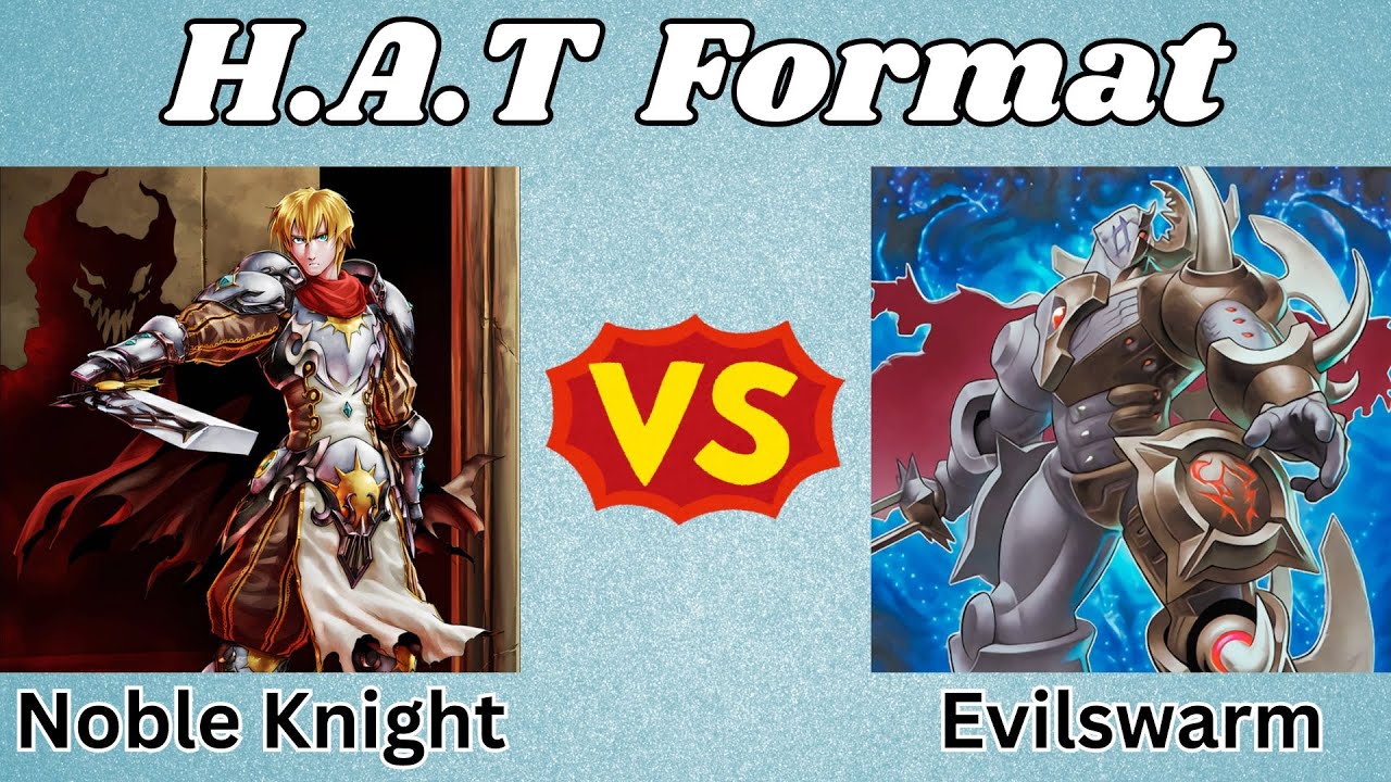 Noble Knight Vs Evilswarm! | HAT Format Replay Review! | 2014 Yu-Gi-Oh! WCQ