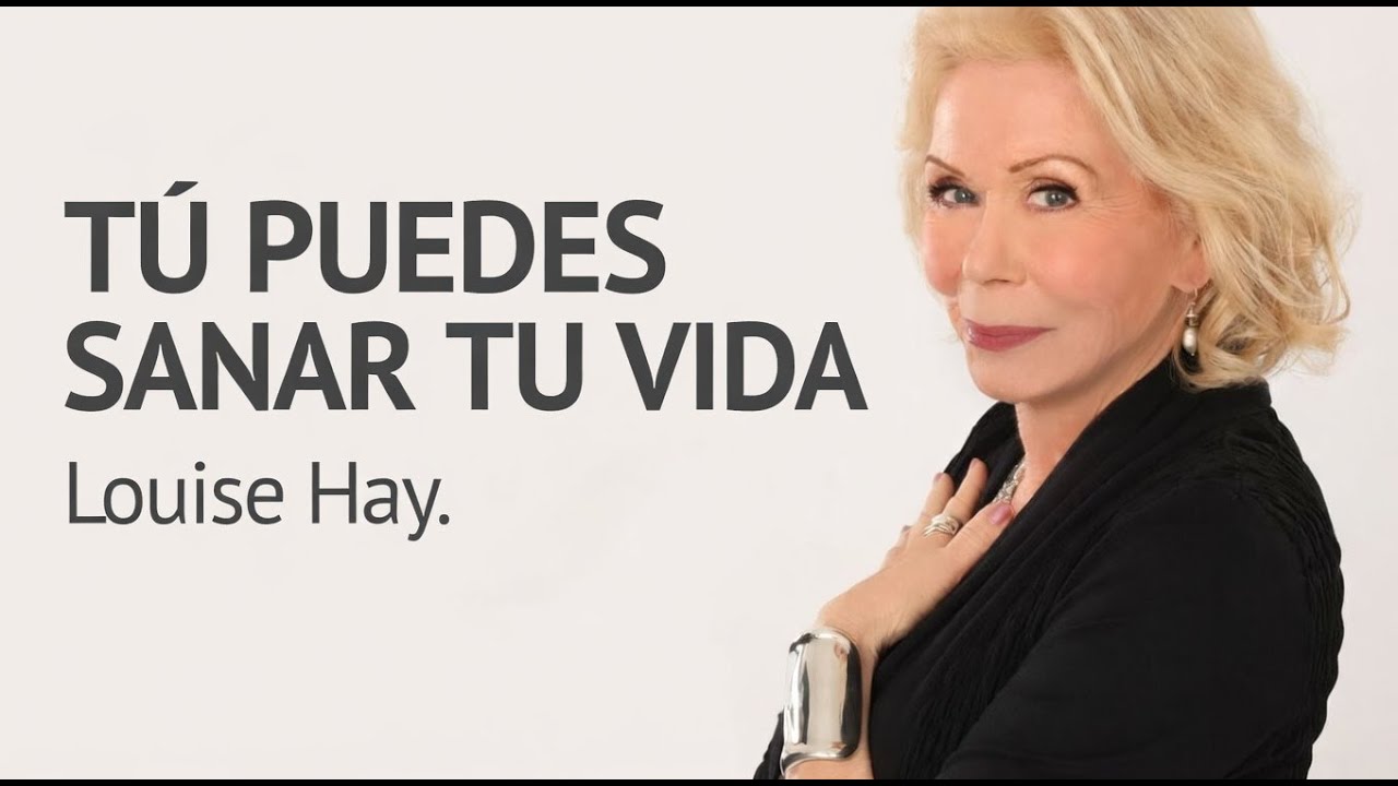 TU PUEDES SANAR TU VIDA  LOUSI HAY