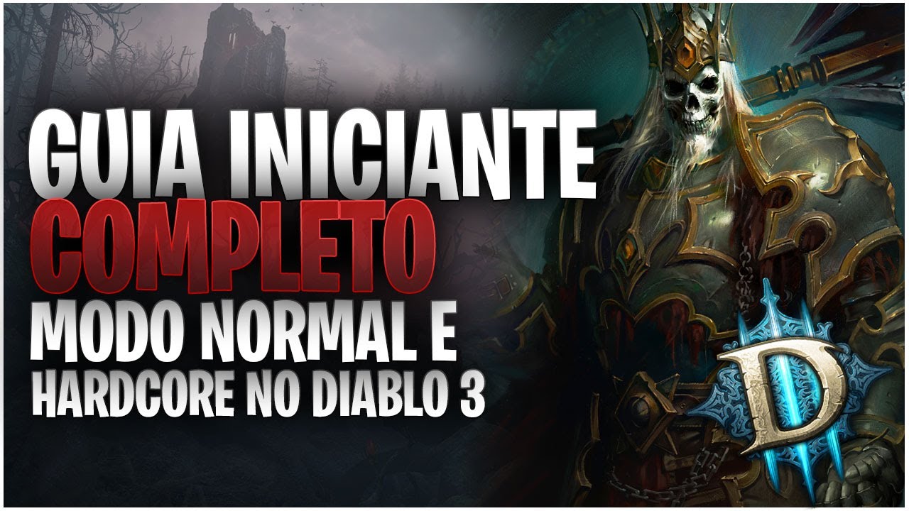 DIABLO 3 - GUIA PARA INICIANTES E HARDCORE - COMPLETO