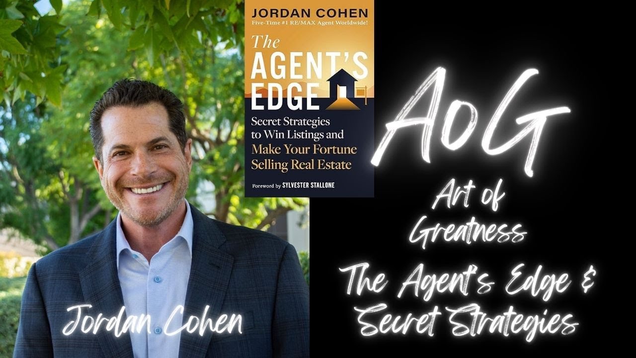 Jordan Cohen | The Agent&rsquo;s Edge | Secret Strategies of World's #1 RE/MAX Agent
