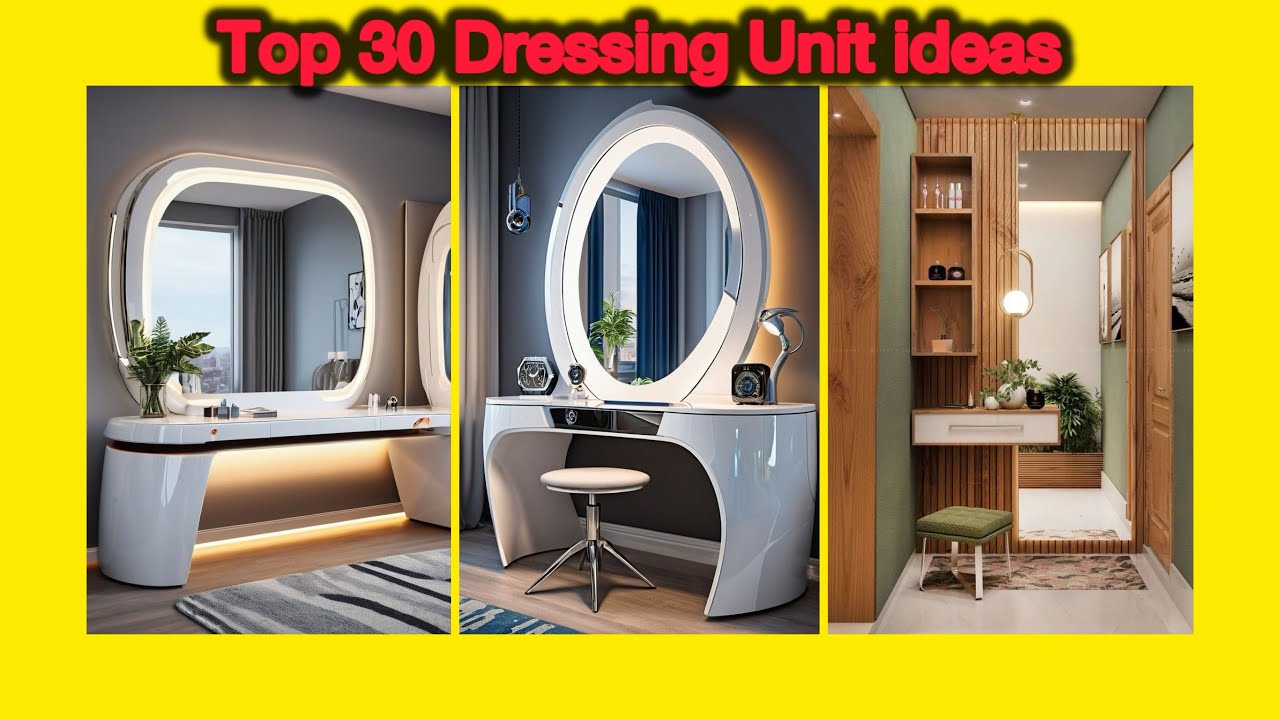 Top 30 Dressing Unit Ideas