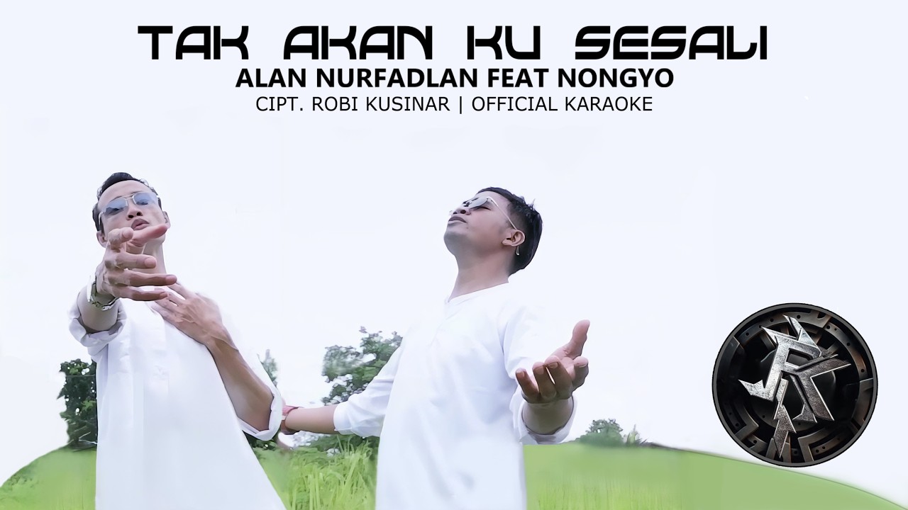 Tak Akan Ku Sesali - Alan Nurfadlan Feat Nongyo (Official Karaoke)