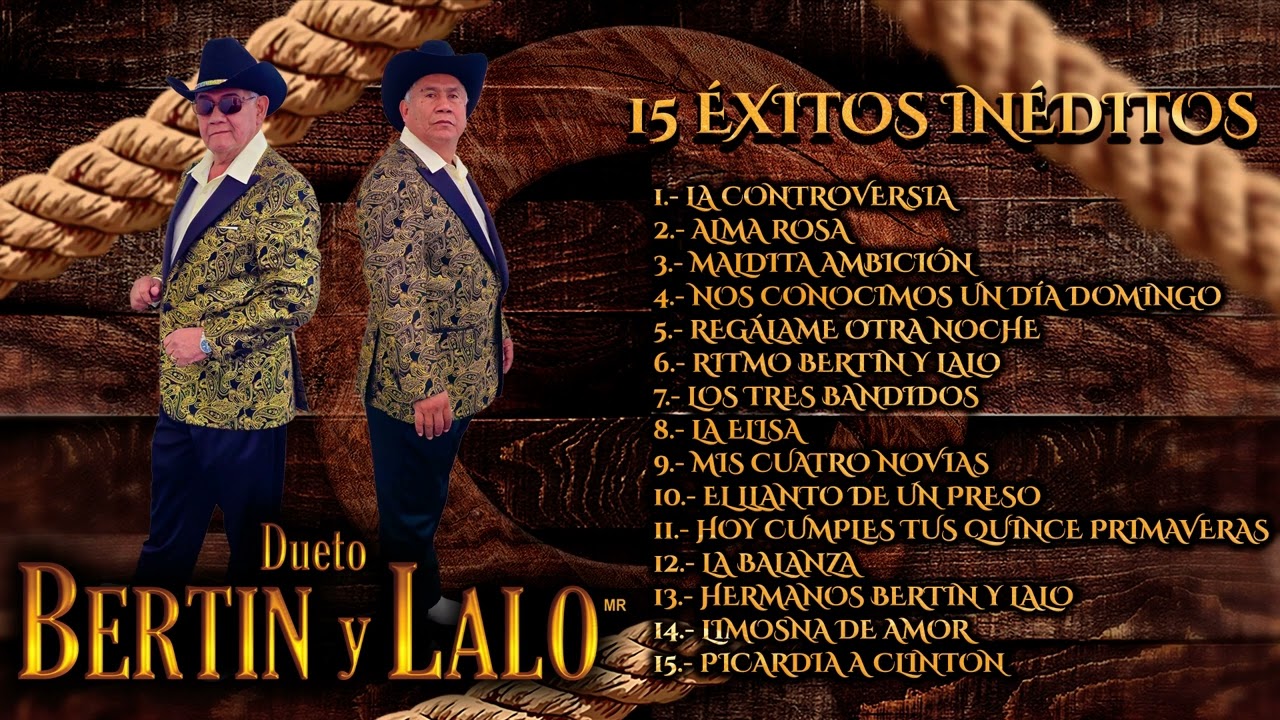 Dueto Bertin y Lalo - 15 Éxitos Inéditos