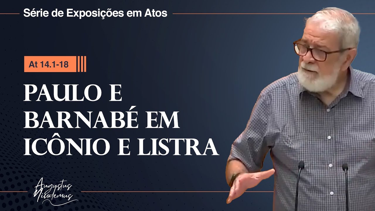 37. Paulo e Barnabé em Icônio e Listra (At 14.1-18)