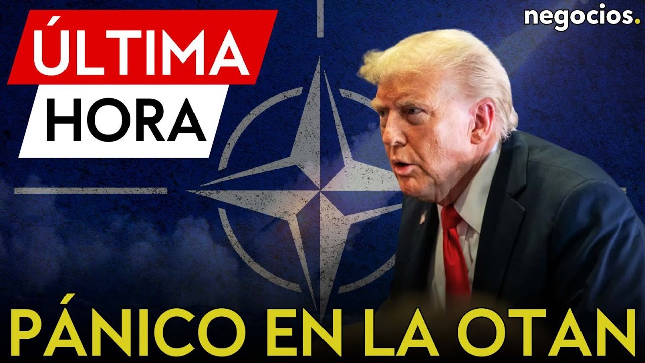 &Uacute;LTIMA HORA: Trump desata el p&aacute;nico en la OTAN: 