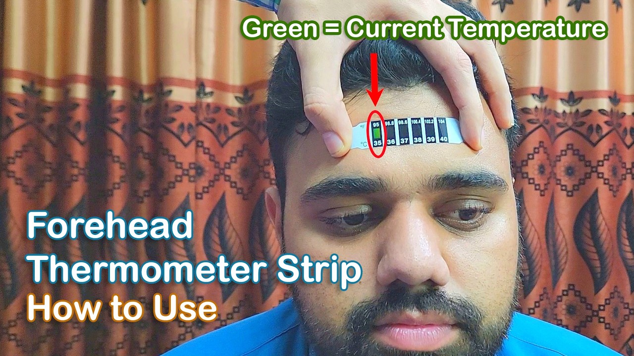 How to Use a Forehead Thermometer Strip | Body Temperature Measurement