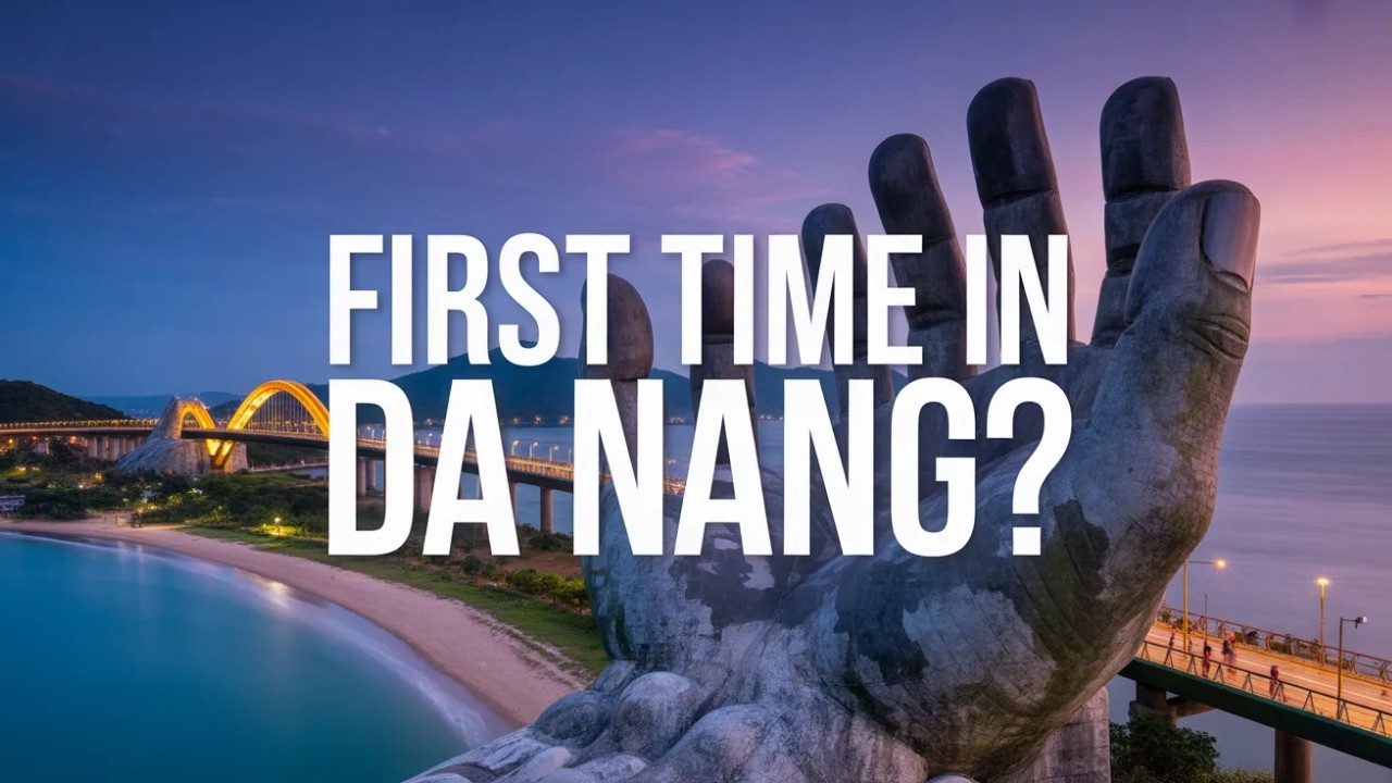 20 Best Things to Do in Da Nang (First-Time Visitor Guide)