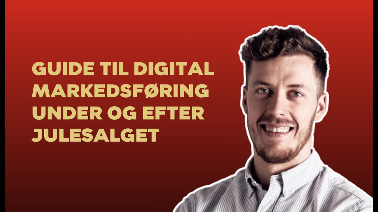Guide til digital markedsføring under og efter julesalget