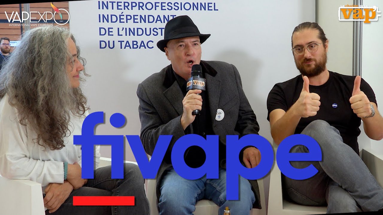 Professionels de la vape; la Fivape se bat pour vous !