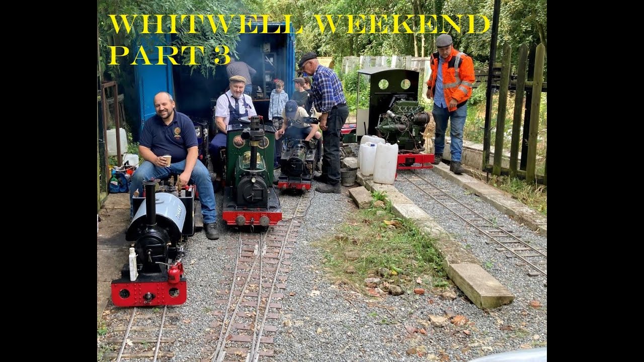 Whitwell Weekend Part 3