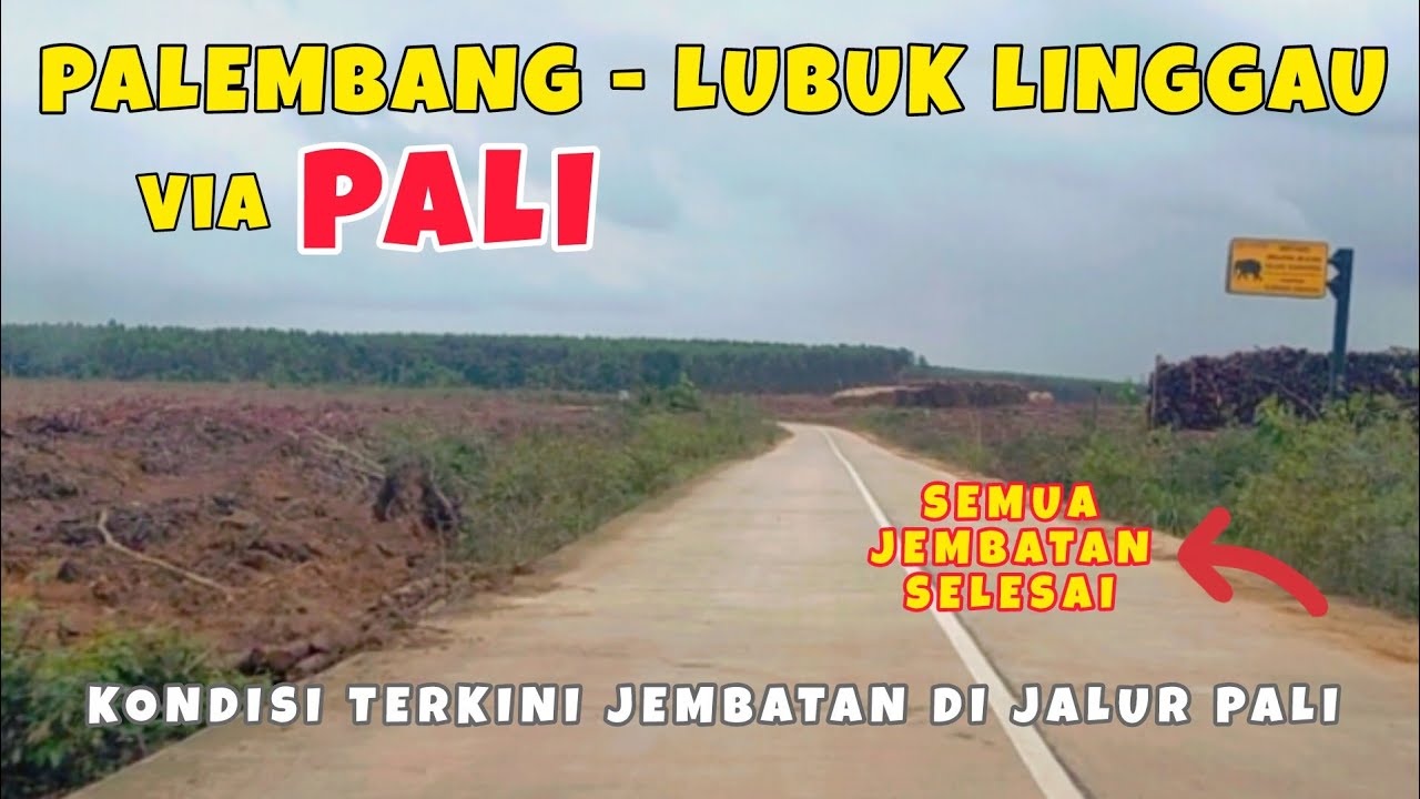 UPDATE JALUR PALI  Kondisi Pembangunan Jembatan