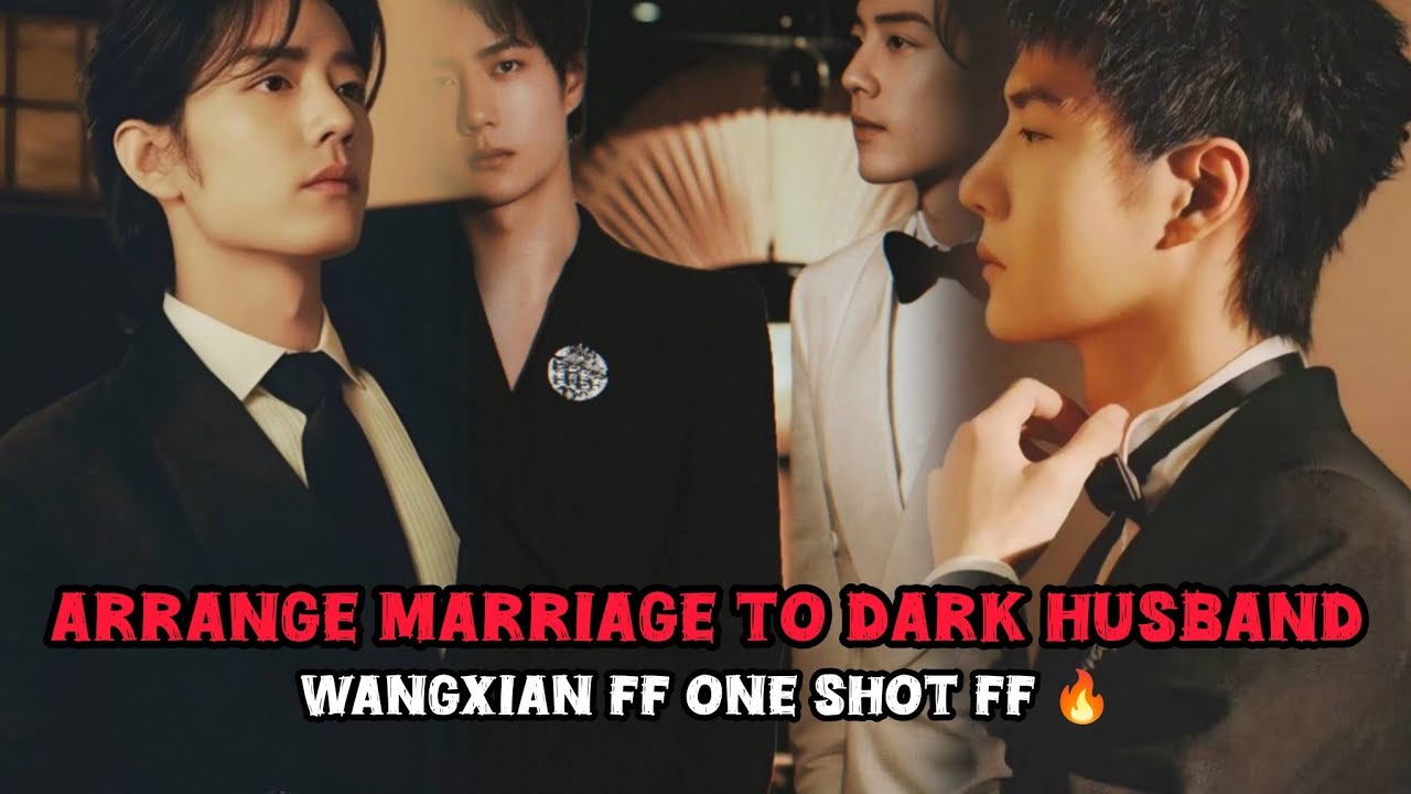 Arrange marriage to dark husband 😜#wangxianfanfictionexplainedinhindi #wangxianff #blstoryteller 