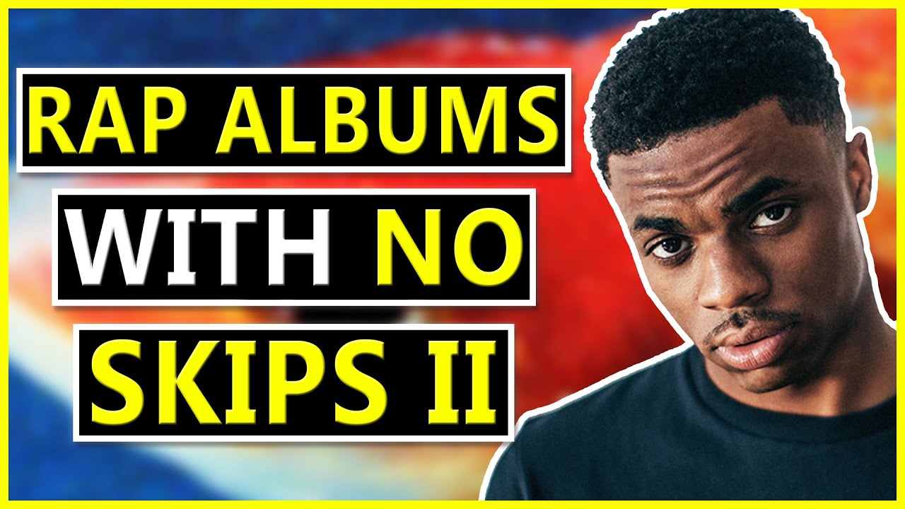 Rap Albums With No Skips II