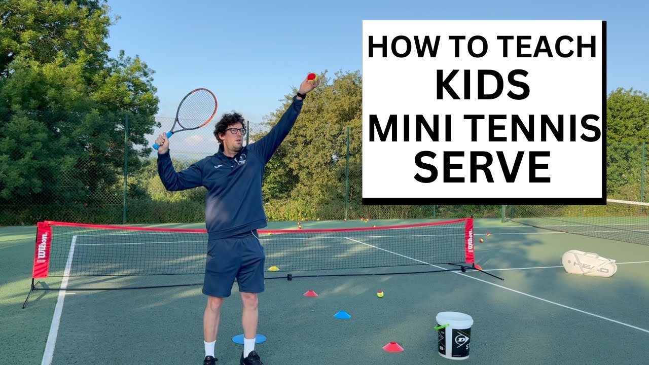How To Teach A Kids Mini Tennis Serve